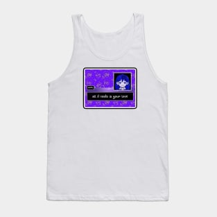 Omori quote - all it costs is your love Tank Top